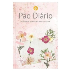 Pão Diário - 90 reflexões para seu momento devocional - capa flores